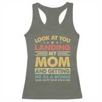 Bonus Dad Racerback Tank Top Look At You Landing My Mom And Getting Me As A Bonus