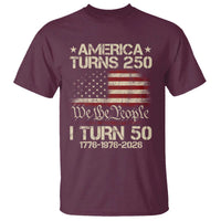 America Turns 250 I Turn 50 T Shirt 50th Birthday 250th Anniversary USA 1776 1976 2026
