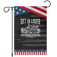 Get In Loser We Are Crossing The Delaware Patriotic Garden Flag Funny George Washington 250th 4th Of July