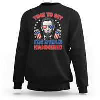 Time To Get Star Spangled Hammered Abraham Lincoln Sweatshirt Funny 4th of July