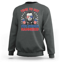 Time To Get Star Spangled Hammered Abraham Lincoln Sweatshirt Funny 4th of July