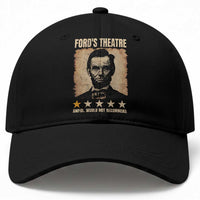 Abraham Lincoln Ford's Theatre Baseball Cap Awful Would Not Recommend Funny US History