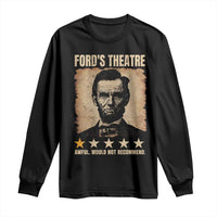 Abraham Lincoln Ford's Theatre Long Sleeve Shirt Awful Would Not Recommend Funny US History