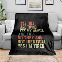 Twin Mom Twin Dad Throw Blanket Yes They Are Twins My Hands Are Full Yes I Am Tired