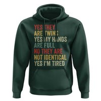 Twin Mom Twin Dad Hoodie Yes They Are Twins My Hands Are Full Yes I Am Tired