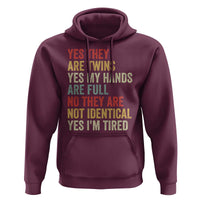 Twin Mom Twin Dad Hoodie Yes They Are Twins My Hands Are Full Yes I Am Tired