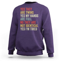 Twin Mom Twin Dad Sweatshirt Yes They Are Twins My Hands Are Full Yes I Am Tired