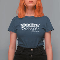 Funny Sideline Coach Parent T Shirt For Women Soccer Mom Dad Football - Wonder Print Shop