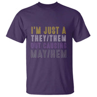 Non Binary T Shirt I'm Just A They Them Outcausing May Hem Enby Flag - Wonder Print Shop