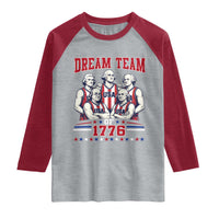 Dream Team of 1776 Funny Basketball 4th of July Founding Fathers Raglan Shirt
