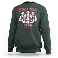 Dream Team of 1776 Funny Basketball 4th of July Founding Fathers Sweatshirt
