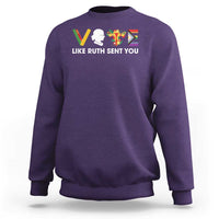 Vote Like Ruth Sent You Sweatshirt RBG Feminist Women's Rights - Wonder Print Shop