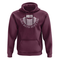 Vote Like Ruth Sent You Hoodie RBG Feminist Women's Rights - Wonder Print Shop