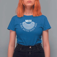 Vote Like Ruth Sent You T Shirt For Women RBG Feminist Women's Rights - Wonder Print Shop