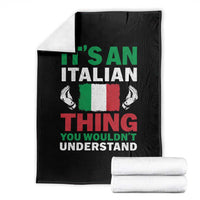 Its An Italian Thing You Wouldnt Understand Throw Blanket Che Vuoi Italian Flag - Wonder Print Shop