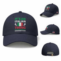 Its An Italian Thing You Wouldnt Understand Baseball Cap Che Vuoi Italian Flag