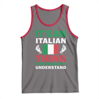 Its An Italian Thing You Wouldnt Understand Tank Top Che Vuoi Italian Flag - Wonder Print Shop
