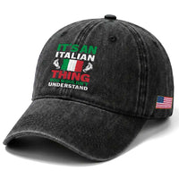Its An Italian Thing You Wouldnt Understand Washed Cotton Baseball Cap Che Vuoi Italian Flag