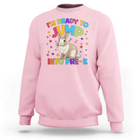 I'm Ready To Jump Into Pre-K Sweatshirt Back To School Rabbit Heart - Wonder Print Shop