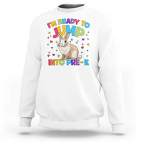 I'm Ready To Jump Into Pre-K Sweatshirt Back To School Rabbit Heart - Wonder Print Shop
