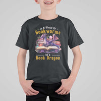 Funny Reader T Shirt For Kid In A World Full Of Bookworms Be A Book Dragon - Wonder Print Shop