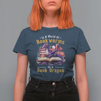 Funny Reader T Shirt For Women In A World Full Of Bookworms Be A Book Dragon - Wonder Print Shop
