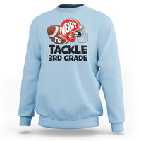 Ready To Tackle 3rd Grade Sweatshirt Back To School Football Helmet - Wonder Print Shop