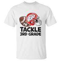 Ready To Tackle 3rd Grade T Shirt Back To School Football Helmet - Wonder Print Shop