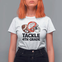 Ready To Tackle 4th Grade T Shirt For Women Back To School Football Helmet - Wonder Print Shop
