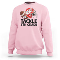 Ready To Tackle 5th Grade Sweatshirt Back To School Football Helmet - Wonder Print Shop