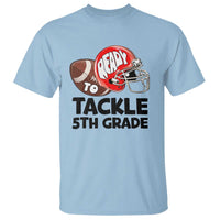 Ready To Tackle 5th Grade T Shirt Back To School Football Helmet - Wonder Print Shop