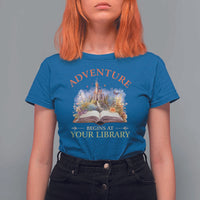 Book Reader T Shirt For Women Adventure Begins At Your Library Castle Flower Librarian - Wonder Print Shop