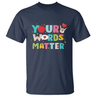 Special Education Teacher T Shirt Your Words Matter Speech Therapy Heart Pencil - Wonder Print Shop