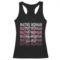 Native Woman Resilient Strong Inspiring Spirited Racerback Tank Top American Indian Pride - Wonder Print Shop