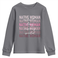 Native Woman Resilient Strong Inspiring Spirited Youth Sweatshirt American Indian Pride - Wonder Print Shop