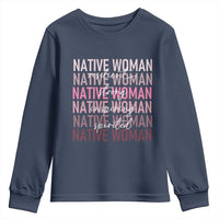 Native Woman Resilient Strong Inspiring Spirited Youth Sweatshirt American Indian Pride - Wonder Print Shop