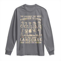 Native American Warrior Long Sleeve Shirt The Language They Were Forbidden To Speak Saved This Nation - Wonder Print Shop