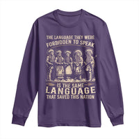 Native American Warrior Long Sleeve Shirt The Language They Were Forbidden To Speak Saved This Nation - Wonder Print Shop