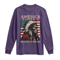 America Love It Or Give It Back Long Sleeve Shirt Native American Chiefs Vintage USA Flag - Wonder Print Shop