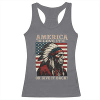 America Love It Or Give It Back Racerback Tank Top Native American Chiefs Vintage USA Flag - Wonder Print Shop