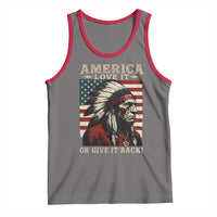 America Love It Or Give It Back Tank Top Native American Chiefs Vintage USA Flag - Wonder Print Shop