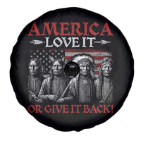 America Love It Or Give It Back Spare Tire Cover Native American Chiefs USA Flag - Wonder Print Shop