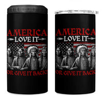 America Love It Or Give It Back 4 in 1 Can Cooler Tumbler Native American Chiefs USA Flag - Wonder Print Shop