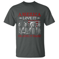 America Love It Or Give It Back T Shirt Native American Chiefs USA Flag - Wonder Print Shop