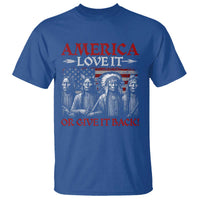 America Love It Or Give It Back T Shirt Native American Chiefs USA Flag - Wonder Print Shop