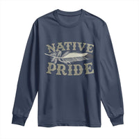 Native Pride Long Sleeve Shirt Native Indian American Day Indigenous Native American - Wonder Print Shop