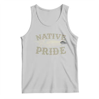 Native Pride Tank Top Native Indian American Day Indigenous Native American - Wonder Print Shop
