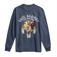 Funny Sage Against The Machine Long Sleeve Shirt Native American Sage Medicine Wheel - Wonder Print Shop