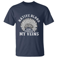 Native Blood Runs Through My Veins T Shirt Native American War Bonnet - Wonder Print Shop