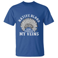 Native Blood Runs Through My Veins T Shirt Native American War Bonnet - Wonder Print Shop